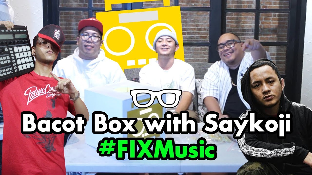 #FIXMusic : Bacot Box with Saykoji. Eps 1. Featuring Tuan Tigabelas