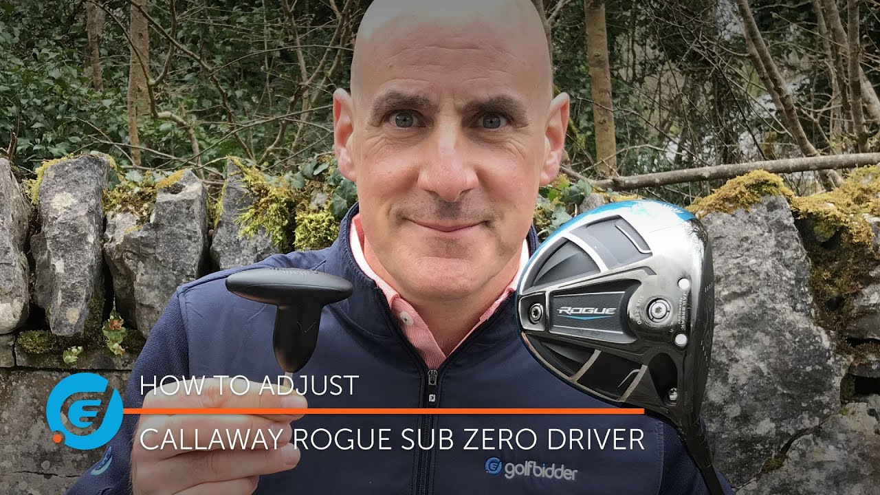 How to adjust your Callaway Rogue Sub Zero driver