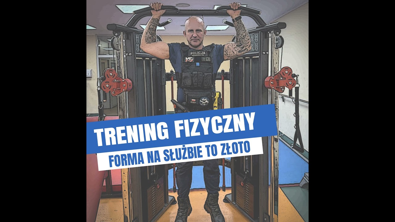 Trening fizyczny - jak dbać o formę, żeby sprostać wymaganiom służby