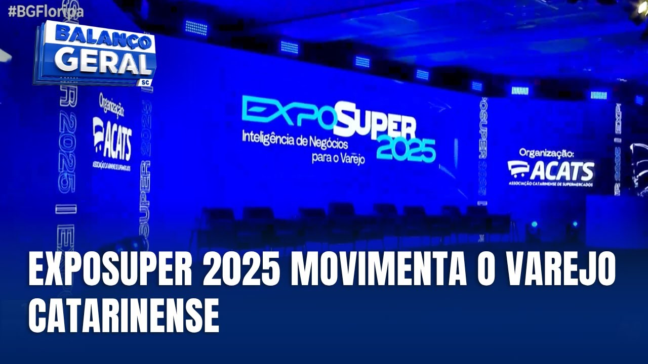 ExpoSuper 2025 agita o varejo catarinense com tecnologia e neg&oacute;cios