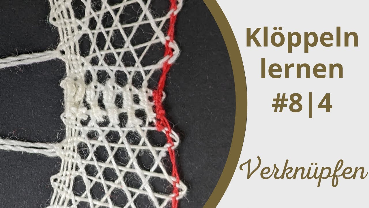 #08 | 4: Verknüpfen des Außenbandes – Grundkurs Klöppeln lernen