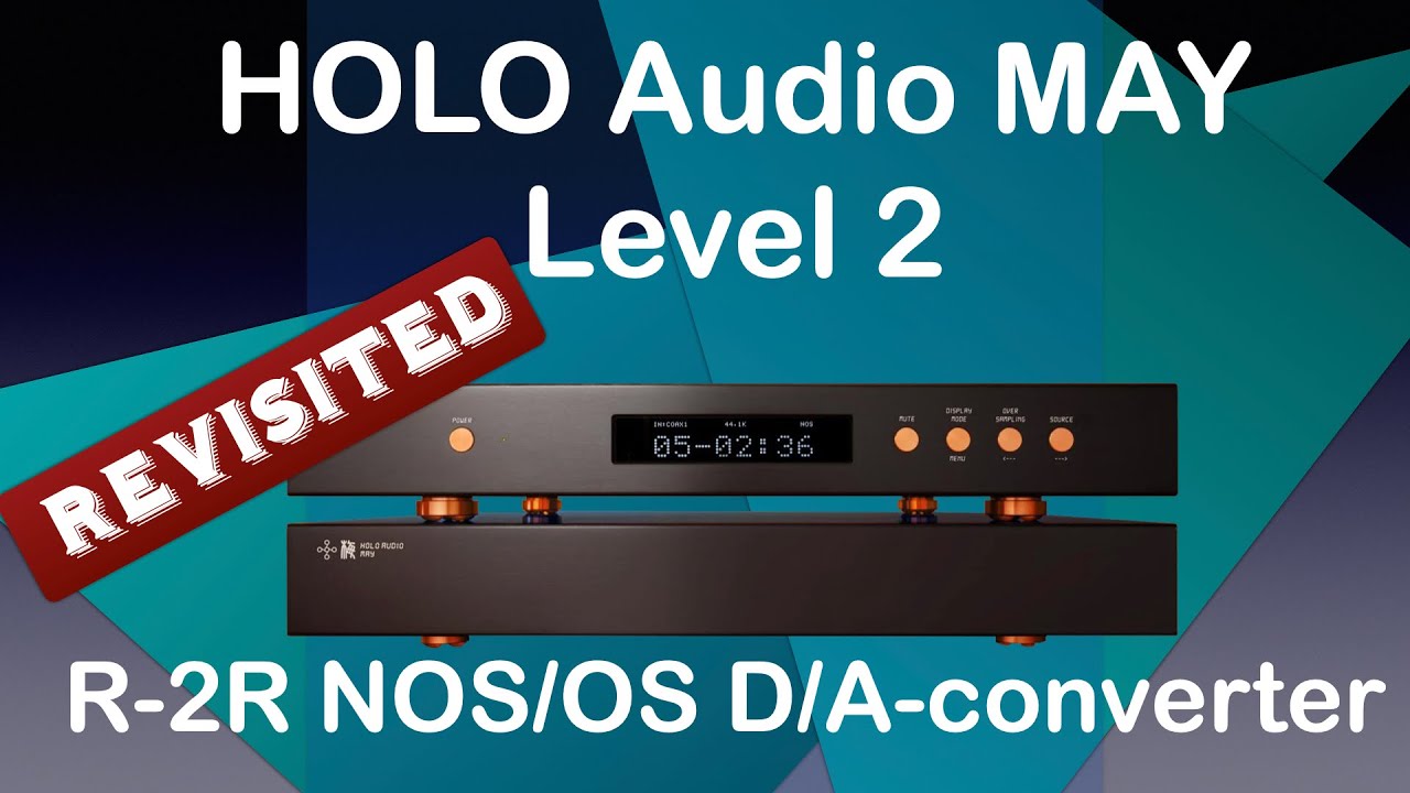 Holo Audio May Level 2 Revisited