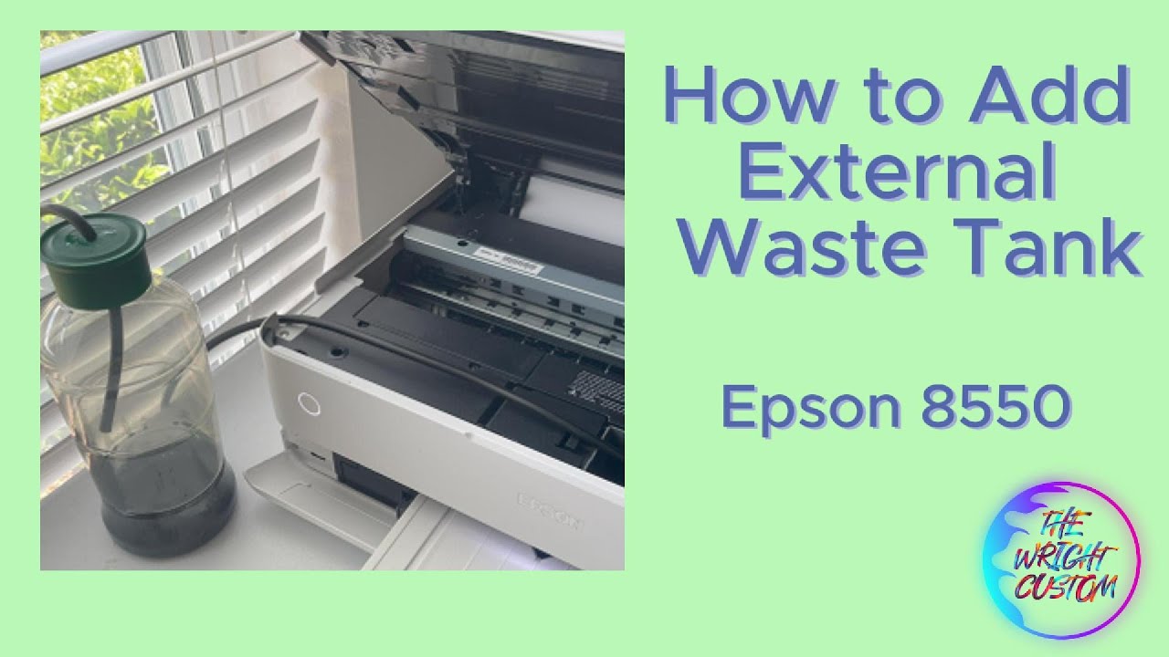 How to Add External Waste Tank to Epson 8550 (Reset Maintenance box)