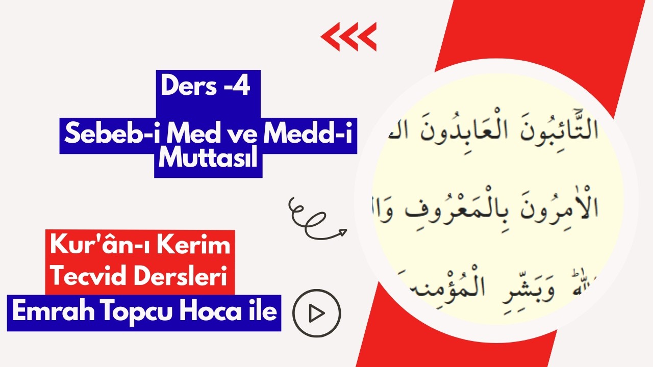 Sebeb-i Med ve Medd-i Muttasıl - Tecvid Dersleri 4