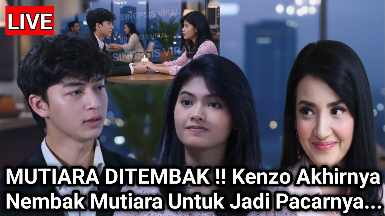 MUTIARA DITEMBAK !! Kenzo Akhirnya Nembak Mutiara Untuk Jadi Pacarnya...