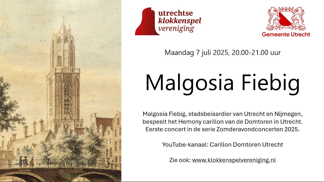 Carillon Domtoren Utrecht Zomeravondconcerten 2025 - Malgosia Fiebig