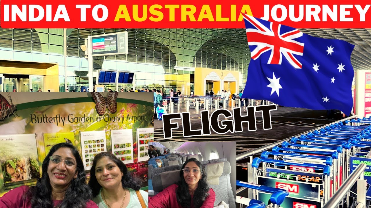India to Australia Journey | भारत से ऑस्ट्रेलिया का हवाई सफ़र | Singapore Flight |@ToofanExpress2.0