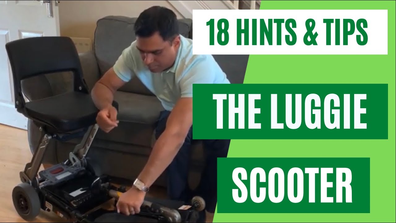 18 Hints & Tips of using the Luggie Sccoter