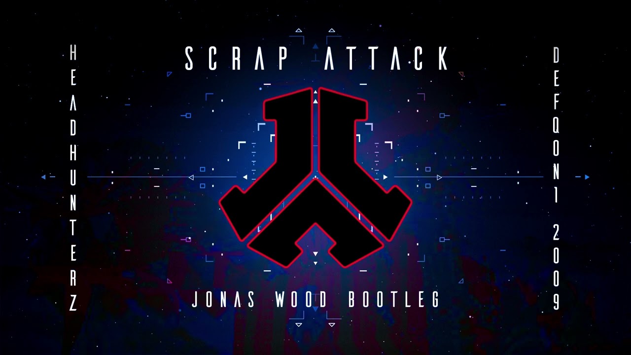 Headhunterz - Scrap Attack Defqon 1 2009 Anthem (Jonas Wood Bootleg)