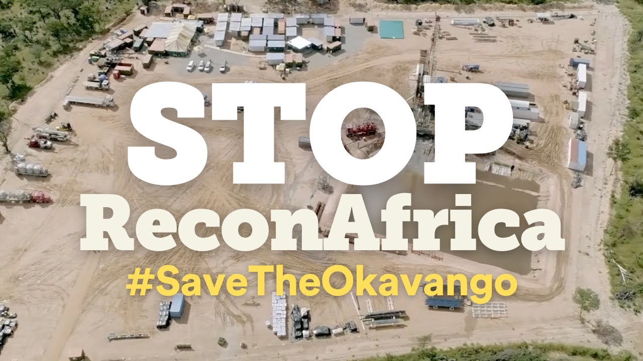 Stop ReconAfrica: Protect Namibia’s Okavango River Basin!