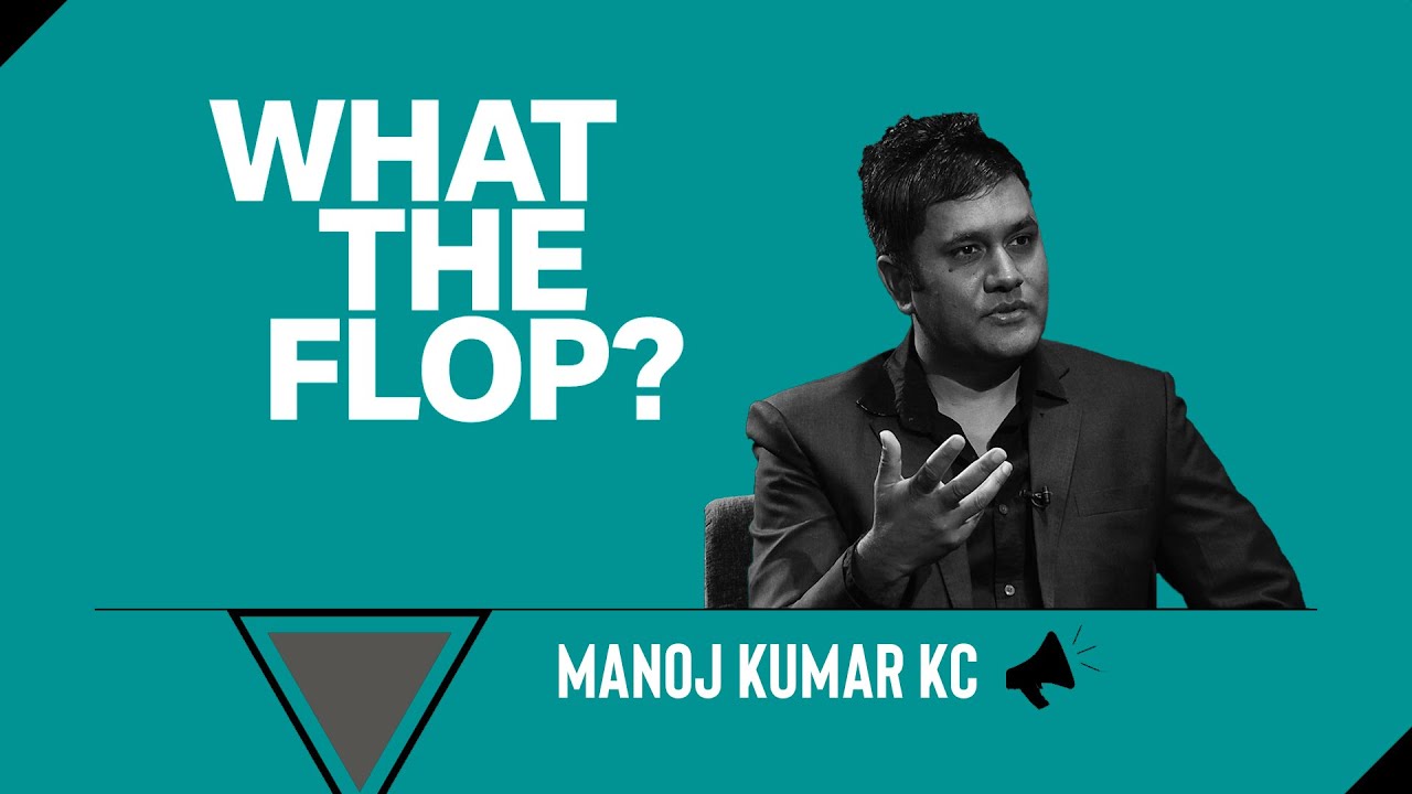 Manoj Kumar KC (1974 AD/Guitarist) | What The Flop: Pandemic Airing | 11 November 2021