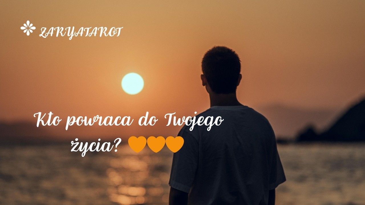 @ZaryaTarot Powroty!Wow 🤯 ♥️🔥🥰| Kto powraca do Twojego życia i w jakim celu? Co oznacza ten powrót?