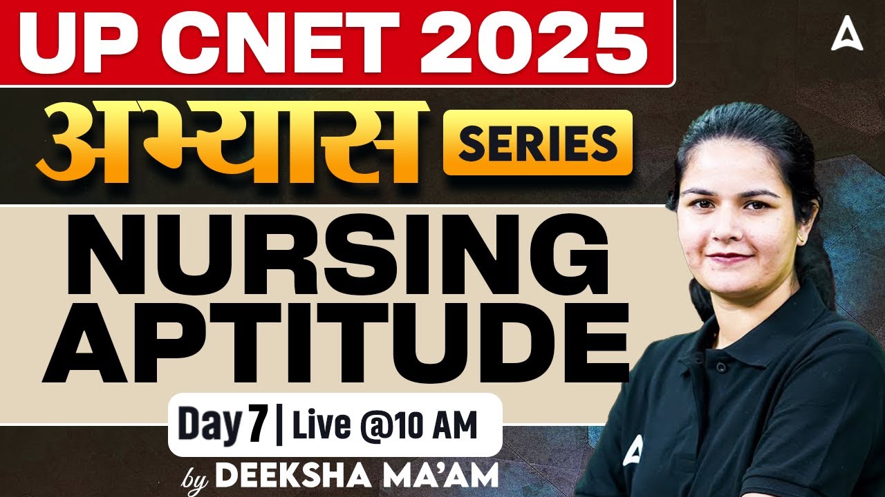 UP CNET 2025 | UP CNET Nursing Aptitude MCQ Questions Day 7 | By Deeksha Mam