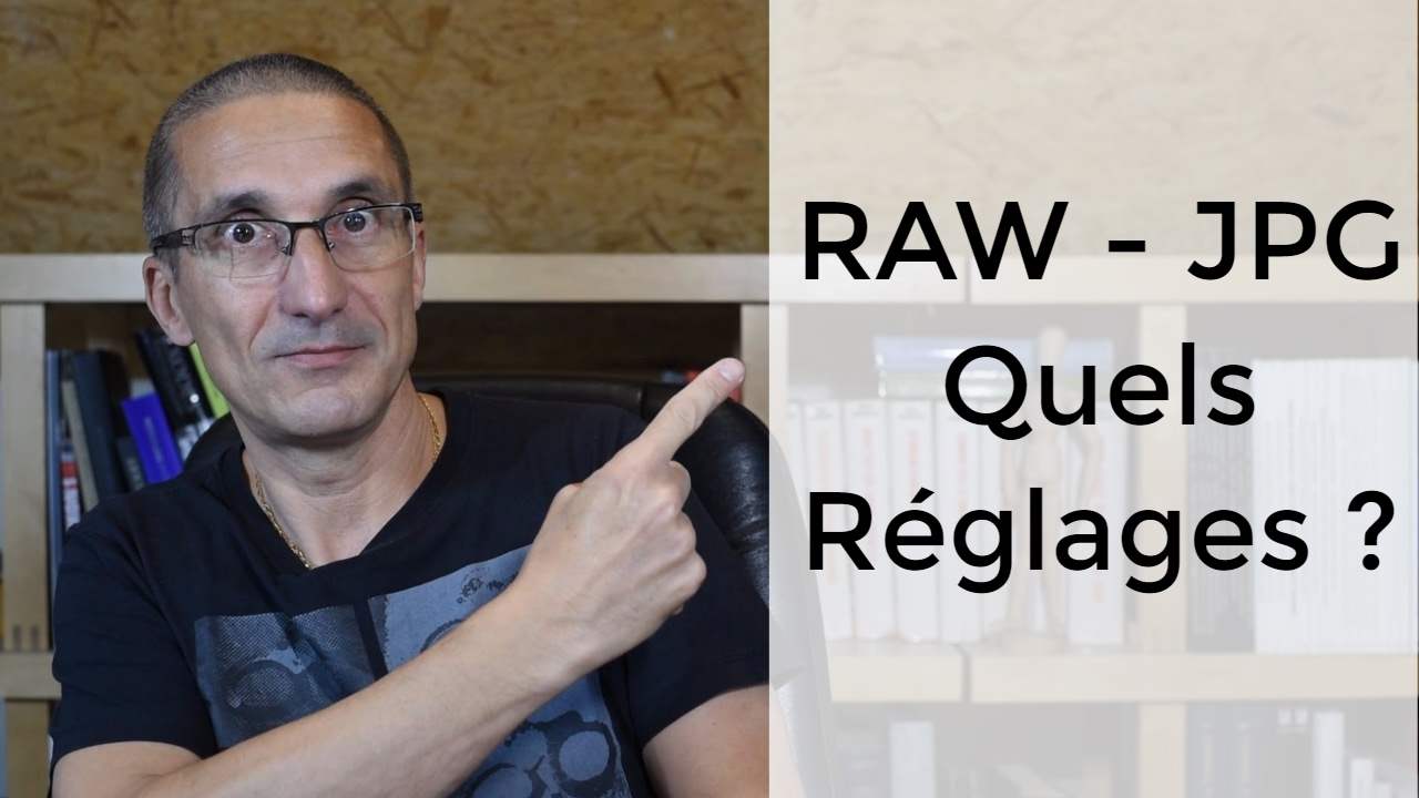 RAW - JPG : comment régler l'appareil photo et comment les utiliser