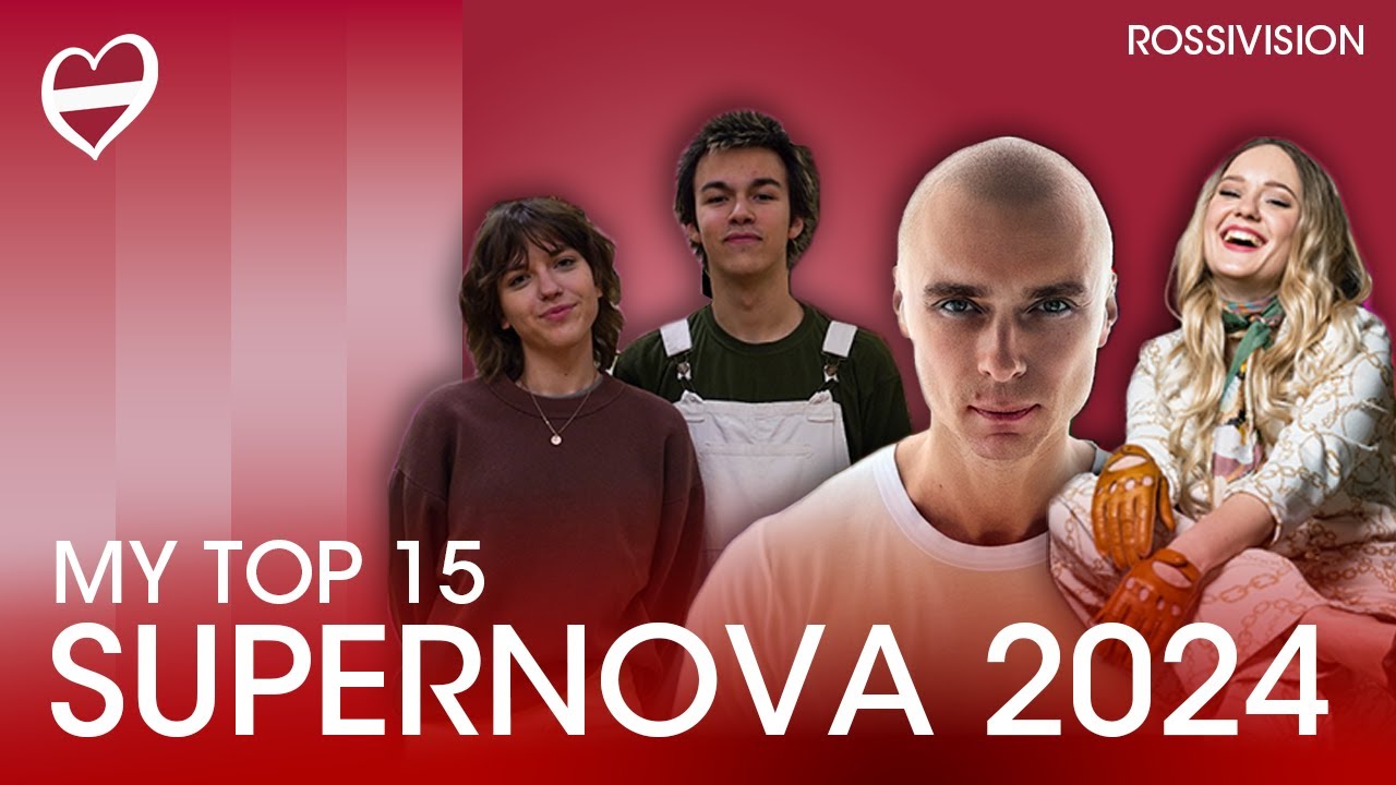 🇱🇻 Supernova 2024 | MY TOP 15 (Latvia Eurovision 2024)