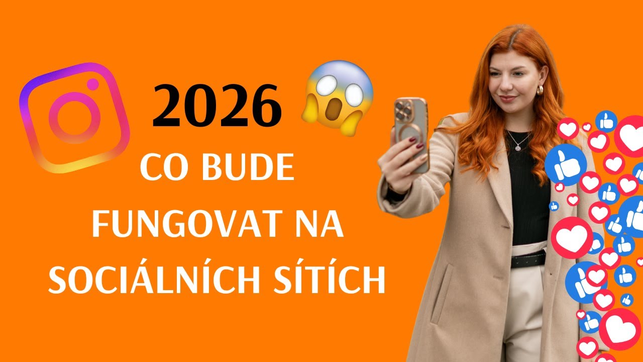 Jaký obsah bude fungovat v roce 2026 na sociálních sítích? (pokud podnikáš a chceš prodávat)