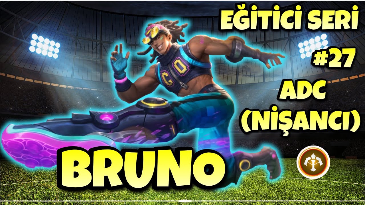 BRUNO ADC (NİŞANCI) NASIL OYNANIR? - Mobile Legends