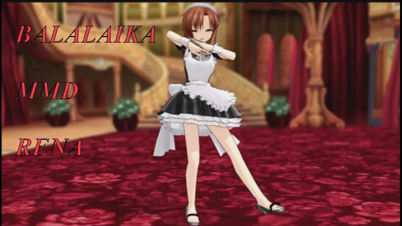 BALALAIKA||MMD||RENA