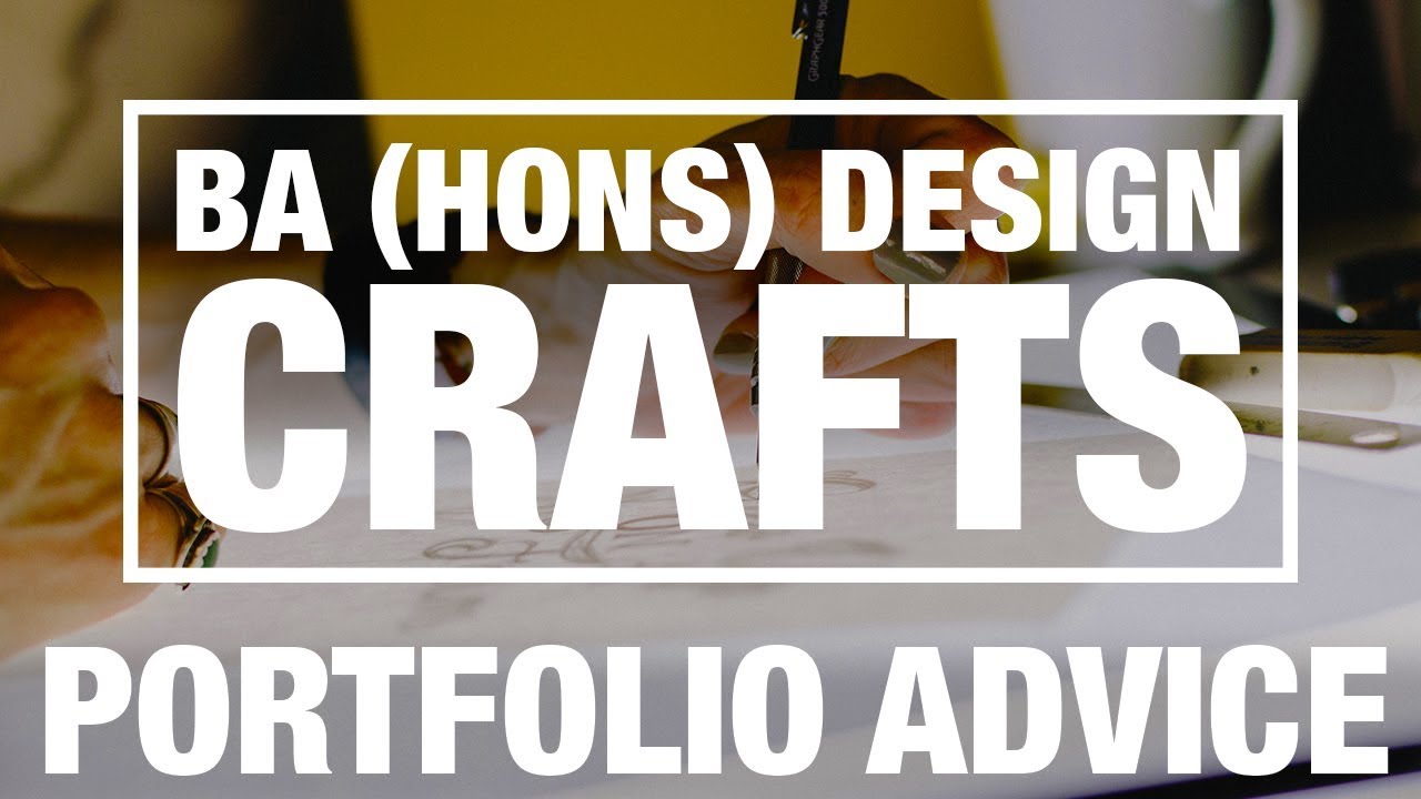 Portfolio Advice: BA (Hons) Design Crafts