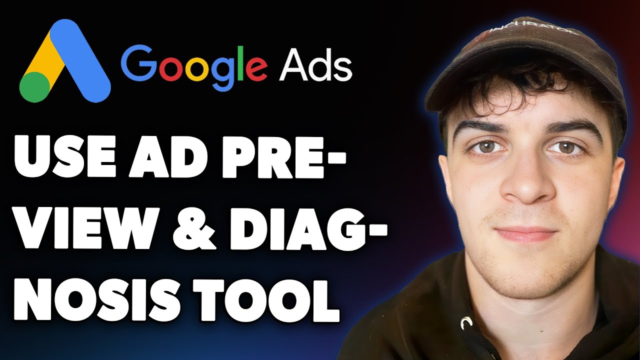 How to Use Ad Preview and Diagnosis Tool in Google Ads Google Ads Tutorial 2025 (Full 2025 Guide)
