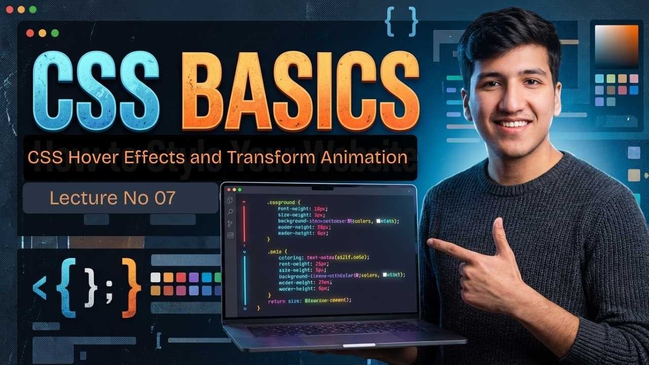 CSS Hover Effects & Transform Animation Urdu Hindi | CSS Transition Tutorial | Lecture 18