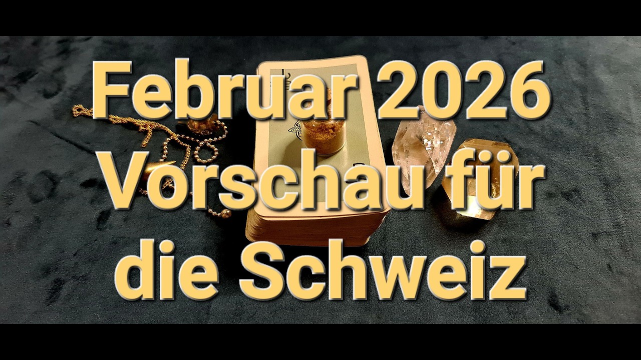 Februar 2026 - Vorschau für die Schweiz