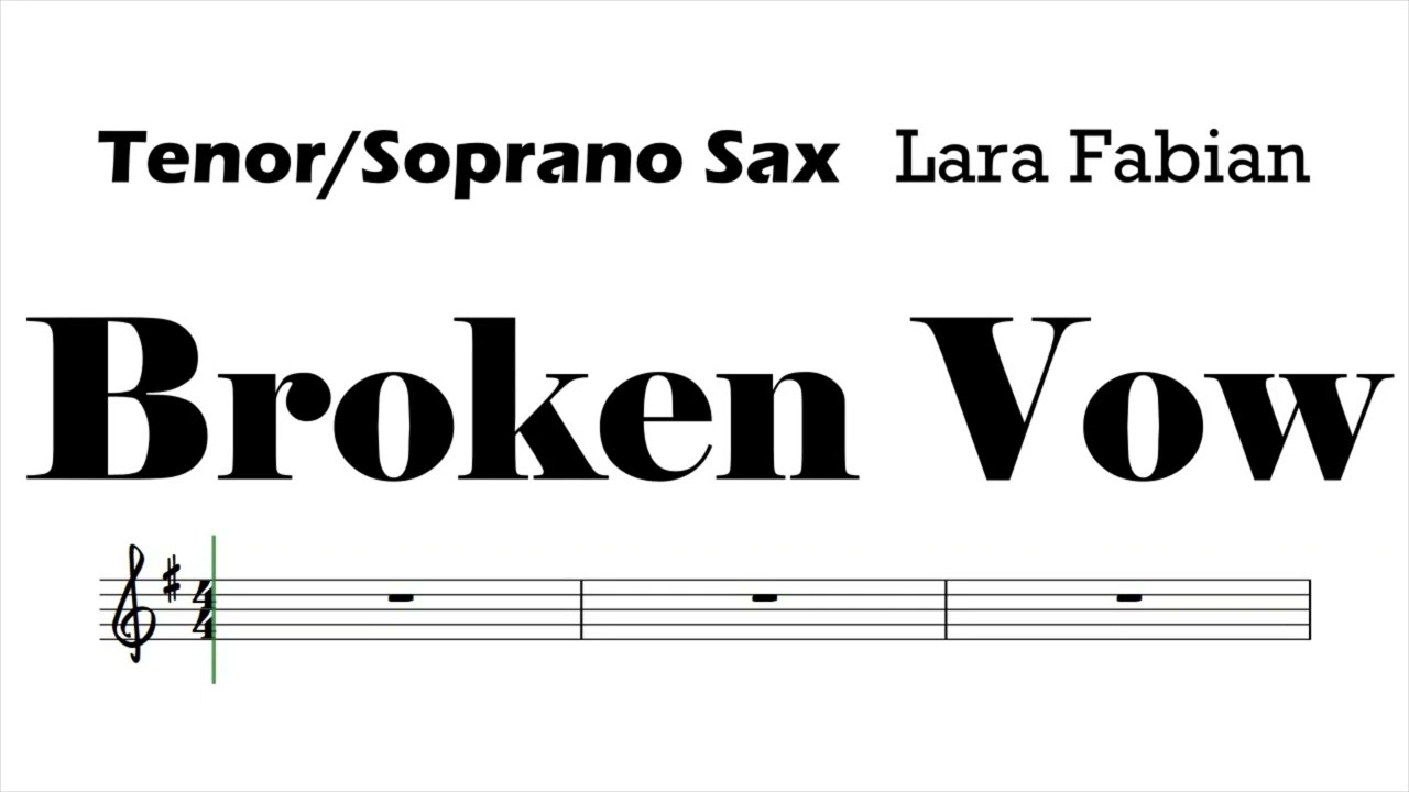 Broken Vow Tenor Soprano Sax Sheet Music Backing Track Play Along Partitura