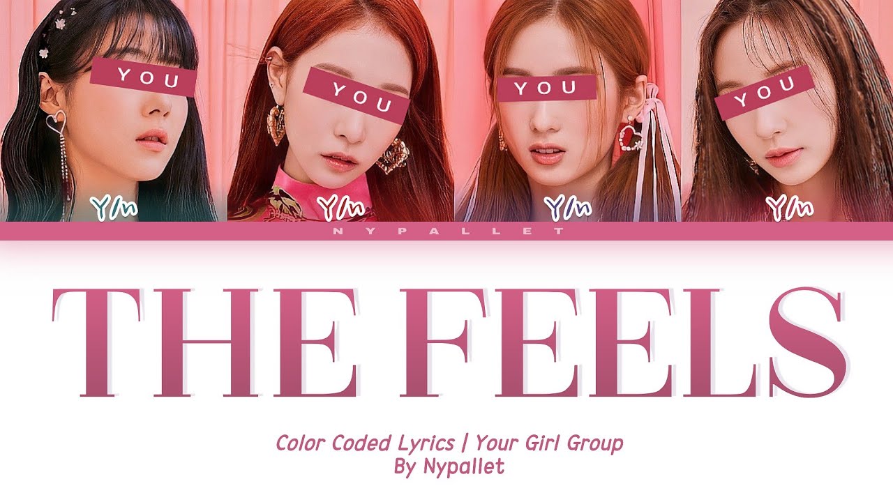 YOUR GIRL GROUP — THE FEELS with 4 members