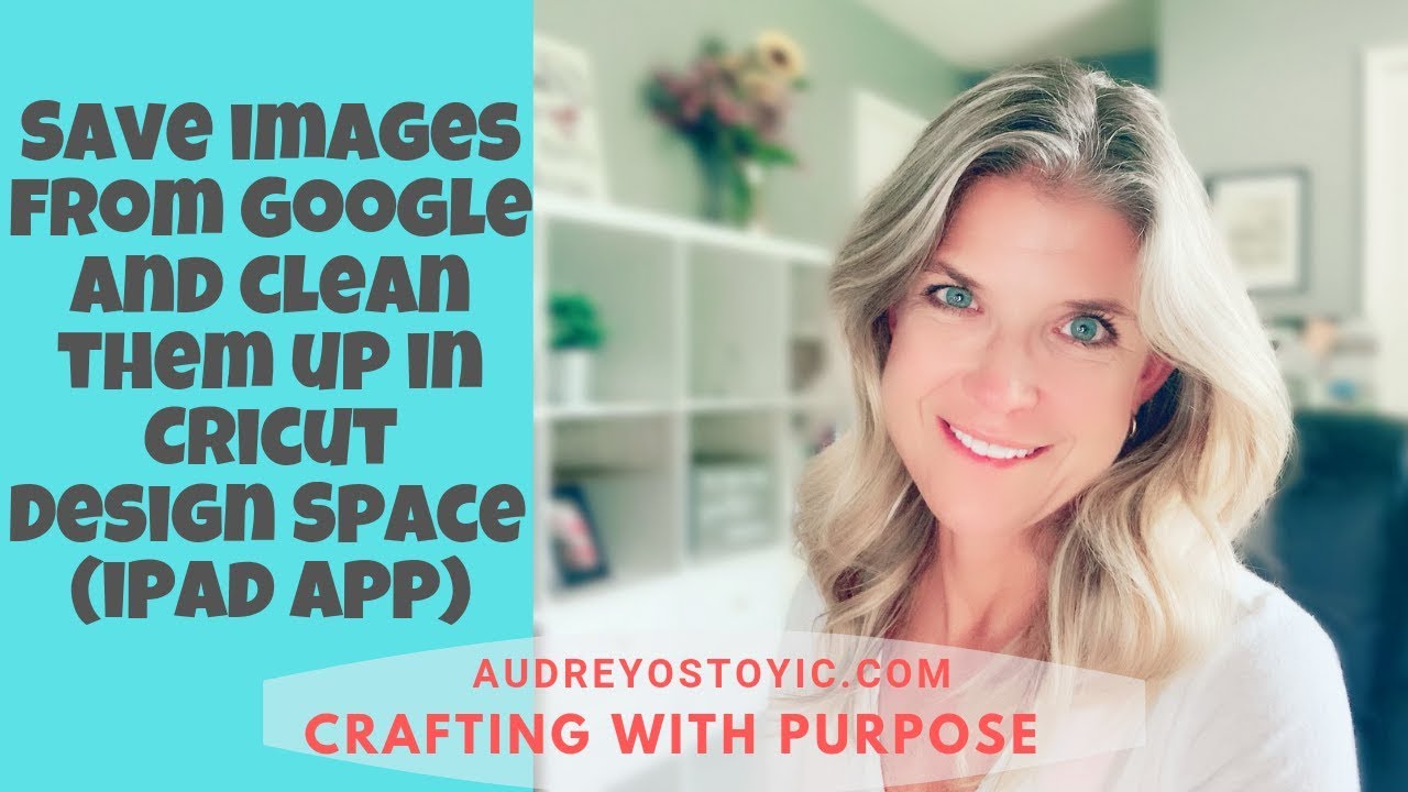Save images from Google and clean them up in Cricut Design Space iPad App