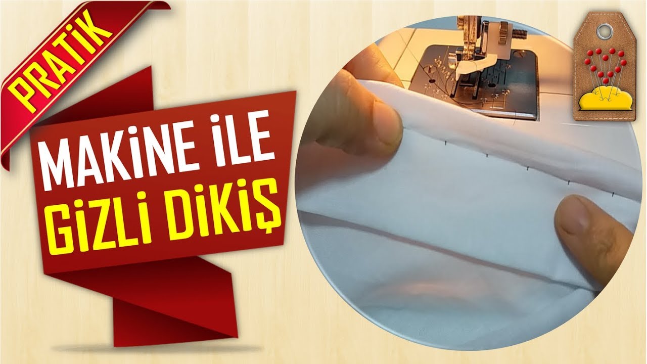 MAKİNE İLE GİZLİ DİKİŞ NASIL YAPILIR - GİZLİ DİKİŞ TEKNİĞİ - BLIND STITCH | Dikiş Hocam