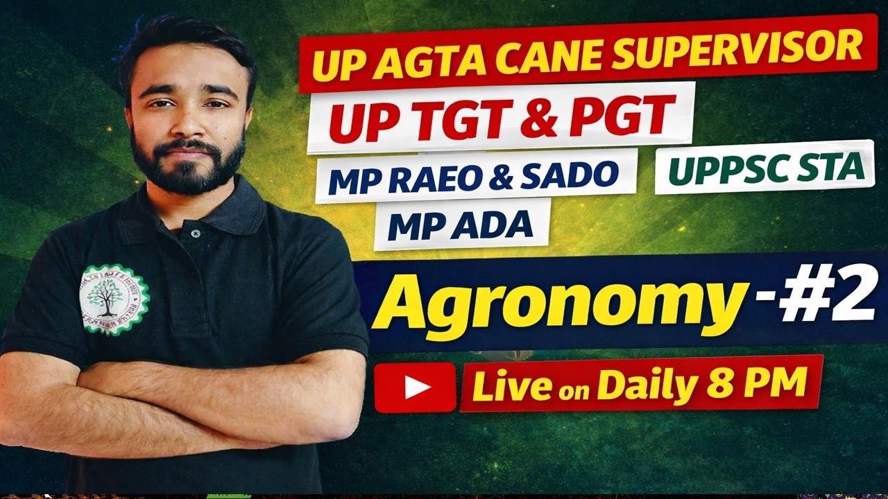 Agronomy - 2 | UP AGTA & CANE CANE SUPERVISOR 2026 | UP TGT & PGT | MP RAEO & SADO  | MP ADA  | STA
