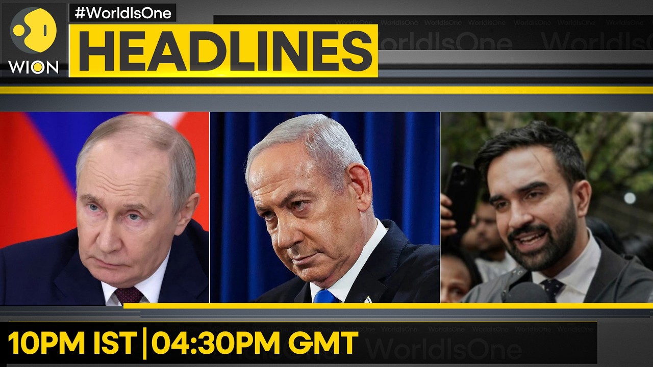 Putin: Headed For Decisive Polls | Mamdani U-Turn On Netanyahu | WION Headlines