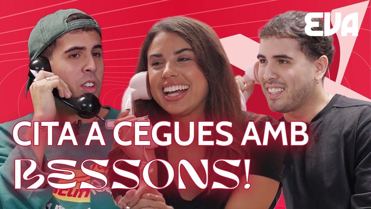 CITA A CEGUES amb DOS BESSONS! Amb Mireya Salaet | Cl&iacute;max