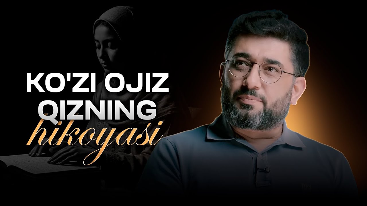 Ko'zlari ojiz bir qizning hikoyasi | @XizrAbdulkarim #hikoya