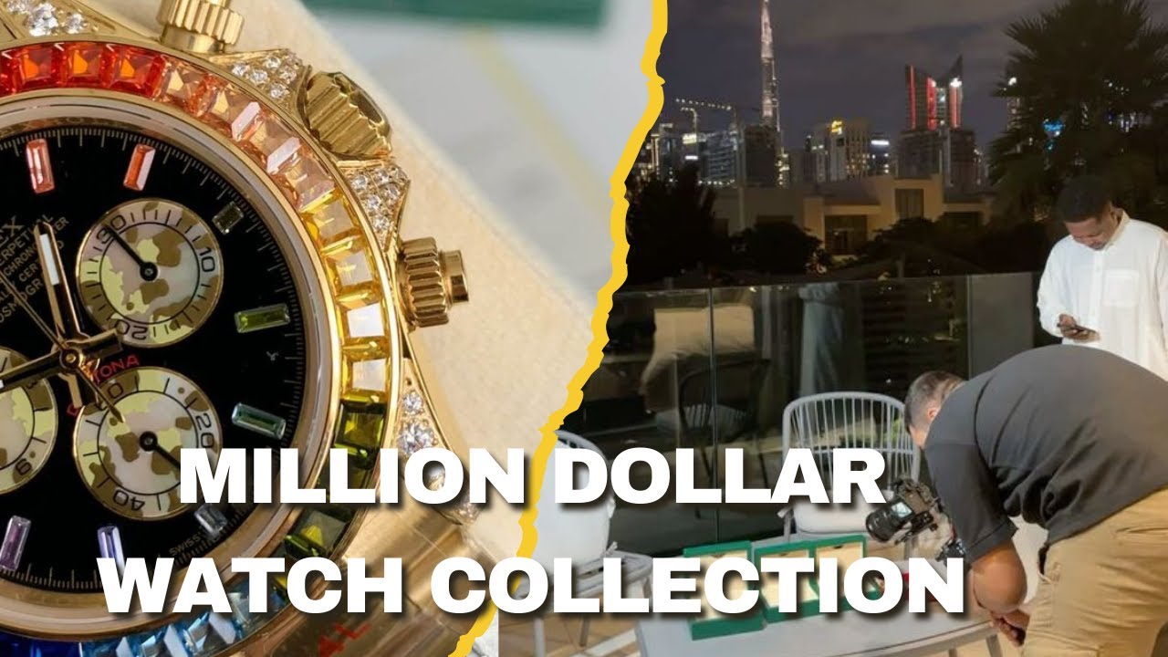 My Million Dollar Watch Collection