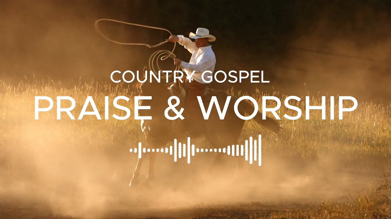 Powerful Country Gospel Songs That Hit Different - PRAISE & WORSHIP #countrygospel