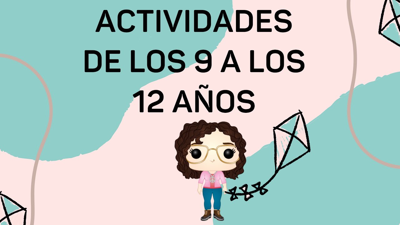 ACTIVIDADES para NI&Ntilde;OS de 9 a 12 a&ntilde;os | Alma Montessori