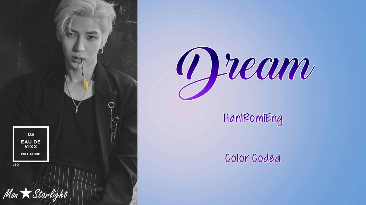 Vixx Leo (레오) - 꿈 (Dream) Han|Rom|Eng Color Coded Lyrics
