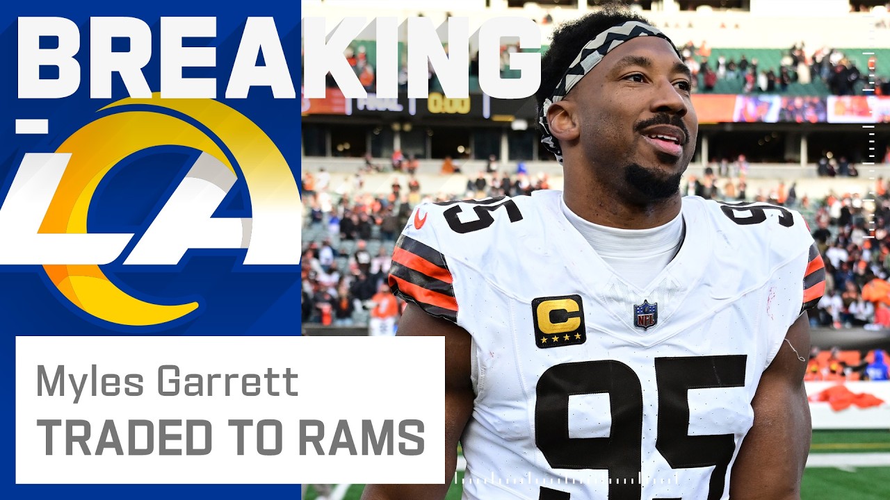 Browns trade Myles Garrett to Rams for Jared Verse, first-round pick
