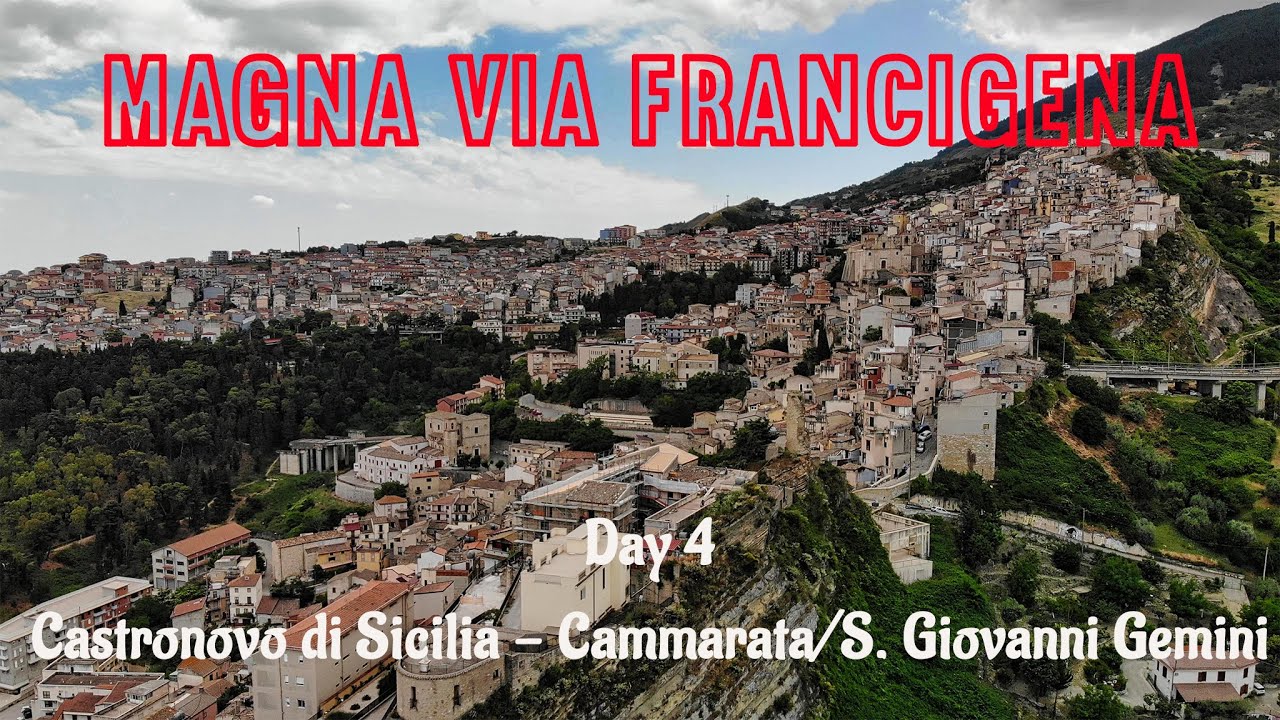 MAGNA VIA FRANCIGENA: Castronovo di Sicilia - Cammarata / San Giovanni in Gemini (Day 4)