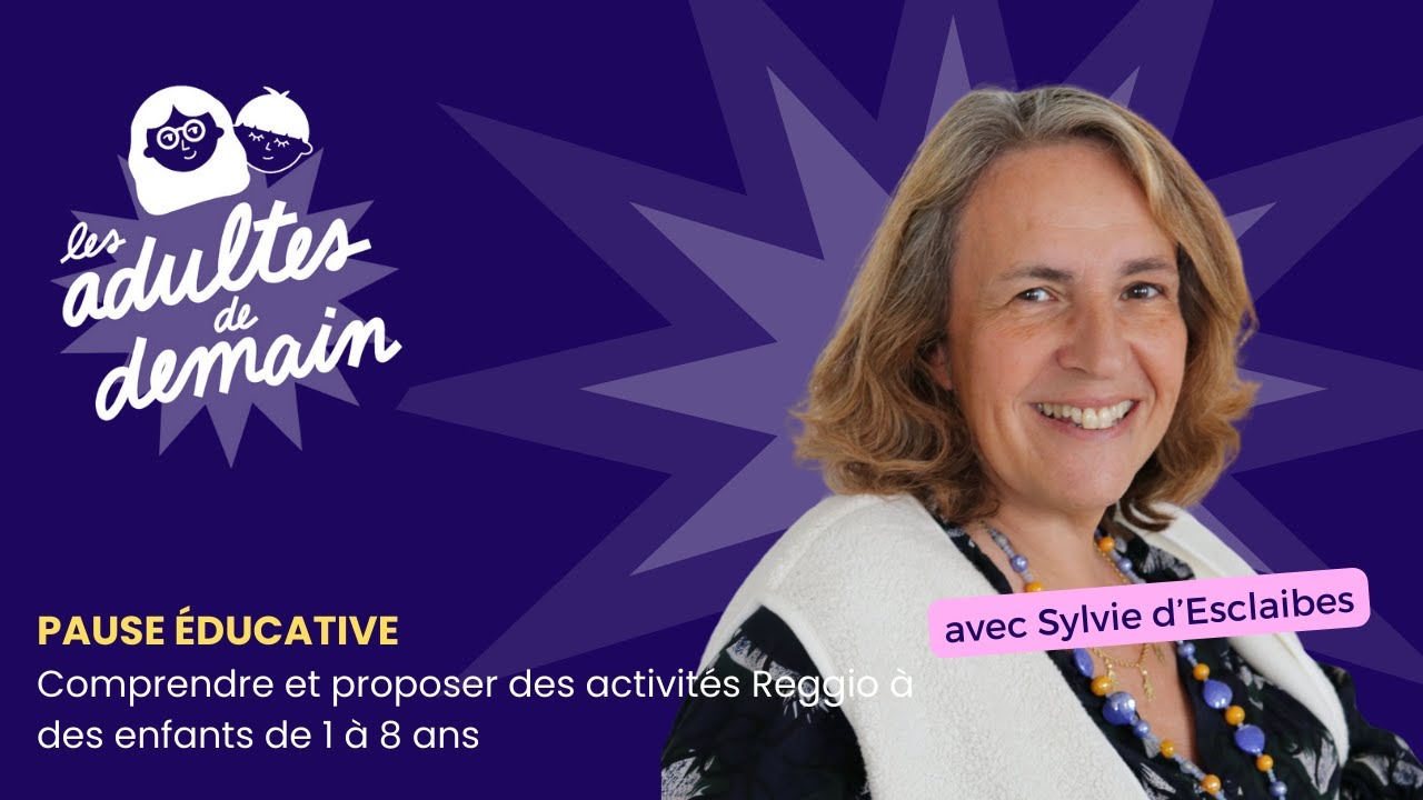 Comprendre et proposer des activités Reggio à des enfants de 1 à 8 ans - Pause éducative