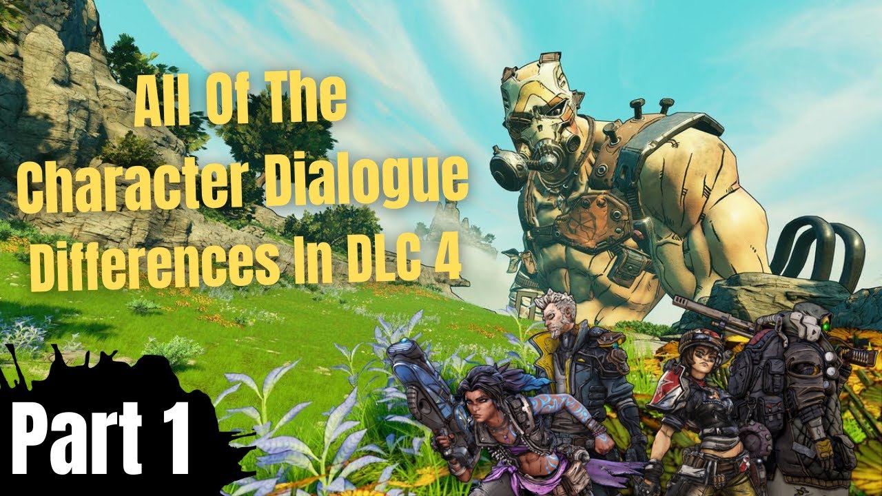 Borderlands 3 | All The Character Dialogue Differences In DLC 4 | Part 1