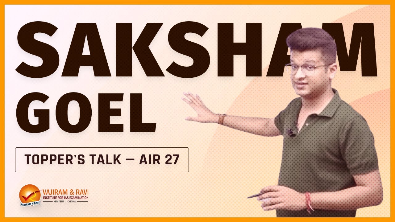 Topper's Talk by Saksham Goel AIR 27 | Vajiram & Ravi