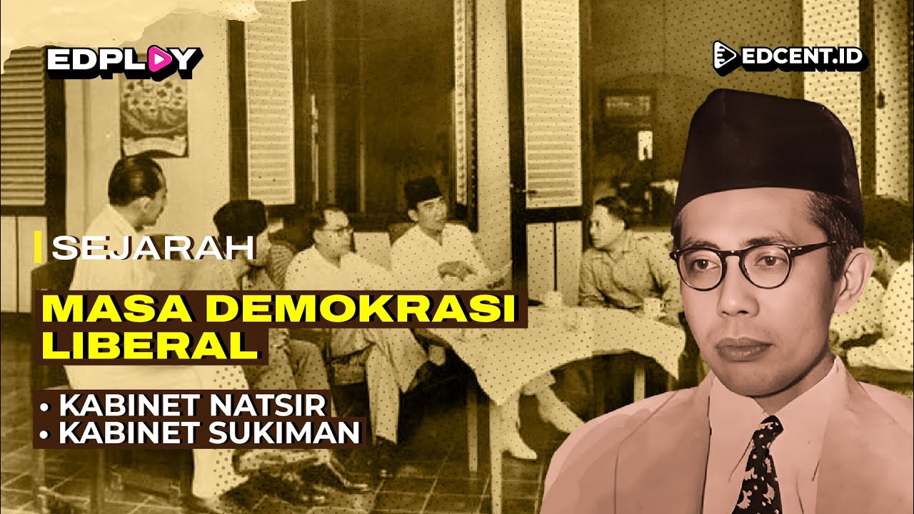 Masa Demokrasi Liberal: Kabinet Natsir dan Kabinet Sukiman - Part.2