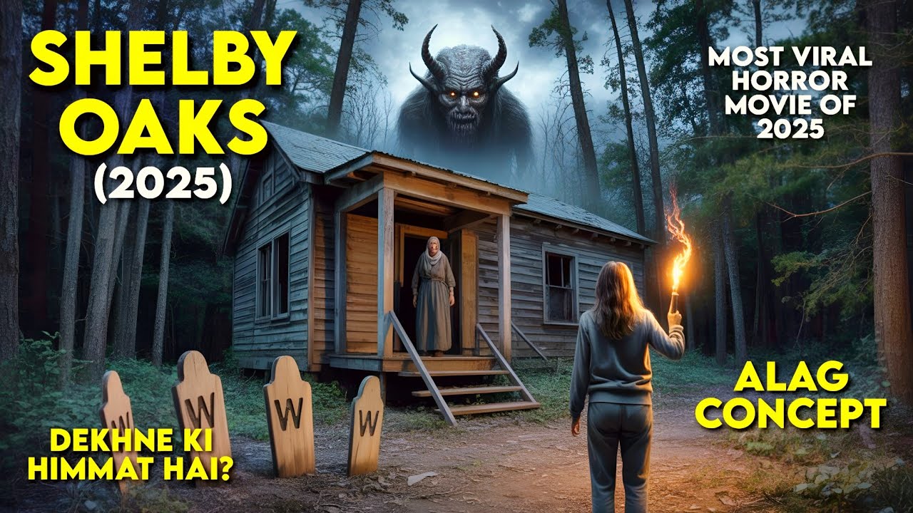 Unique True Story- SHELBY OAKS (2025) Movie Explained in Hindi | Shelby Oaks Explained in Hindi