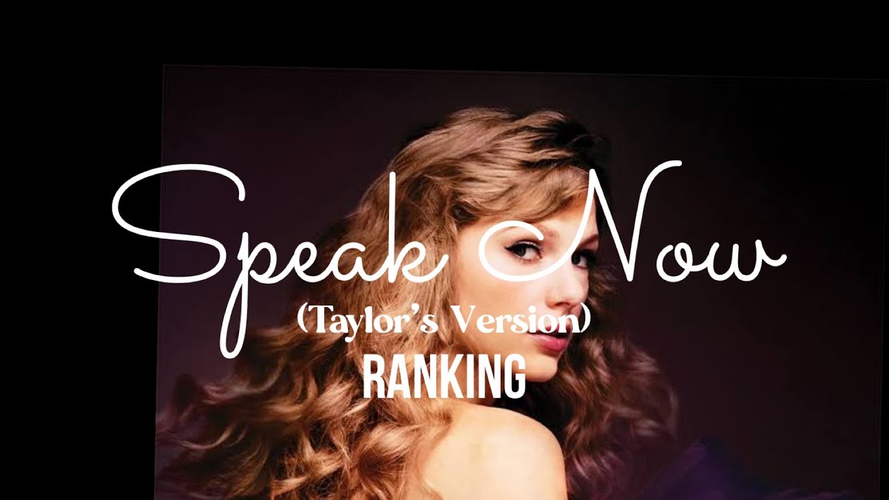 Taylor Swift - Speak Now (Taylor’s Version) | Ranking