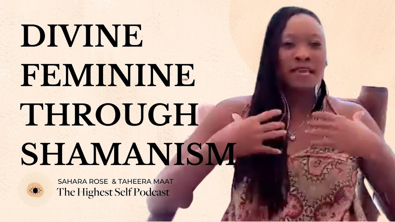 Highest Self Podcast 435: Divine Feminine Shamanism + Earth-Based Womb Wisdom with Taheera Maat