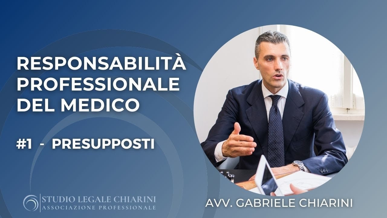 Responsabilità professionale medica | #1 PRESUPPOSTI