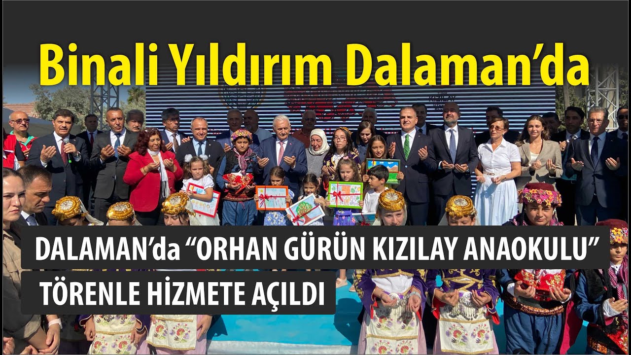 Binali Yıldırım Dalaman da Okul açılışı
