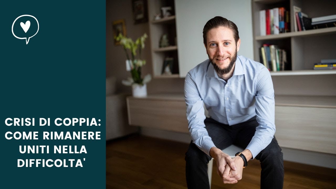 Crisi di coppia: come rimanere uniti nelle difficoltà
